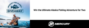 Read more about the article Mercury Fish Alaska Giveaway – Inboard Engines